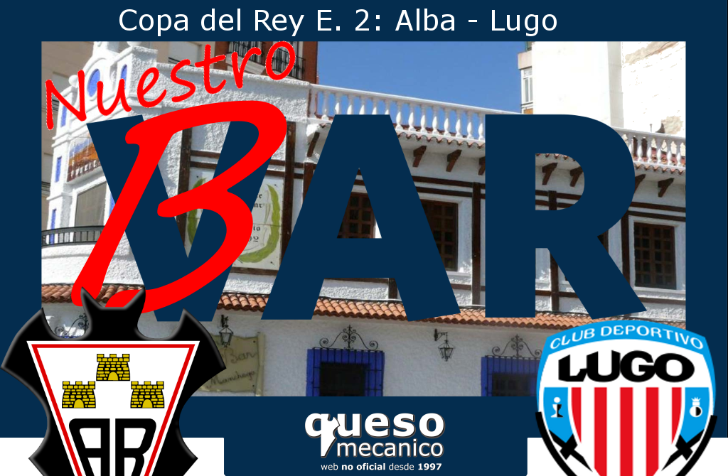 Nuestro VAR Copa e. 2: Alba - Lugo