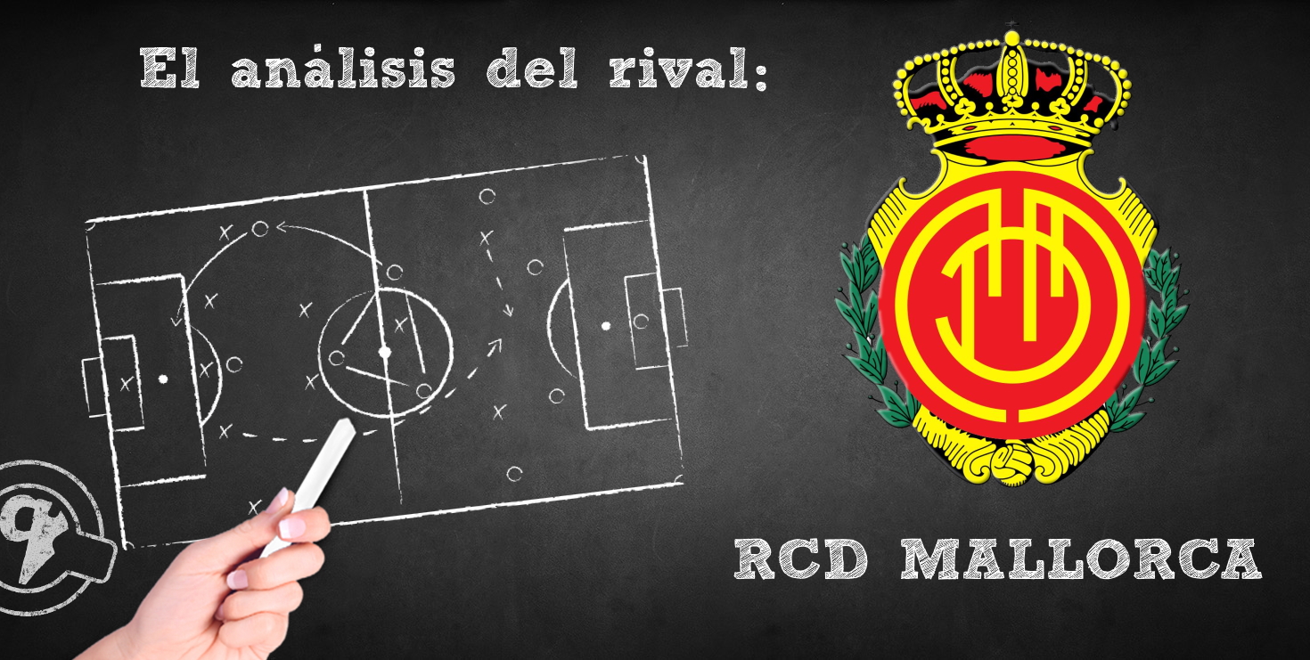El análisis del rival. Jornada 7: RCD Mallorca