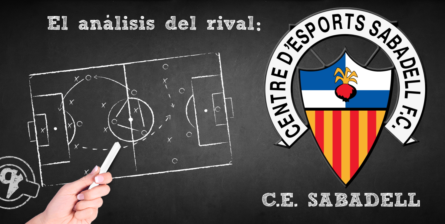 El análisis del rival. Jornada 27: C.E. Sabadell