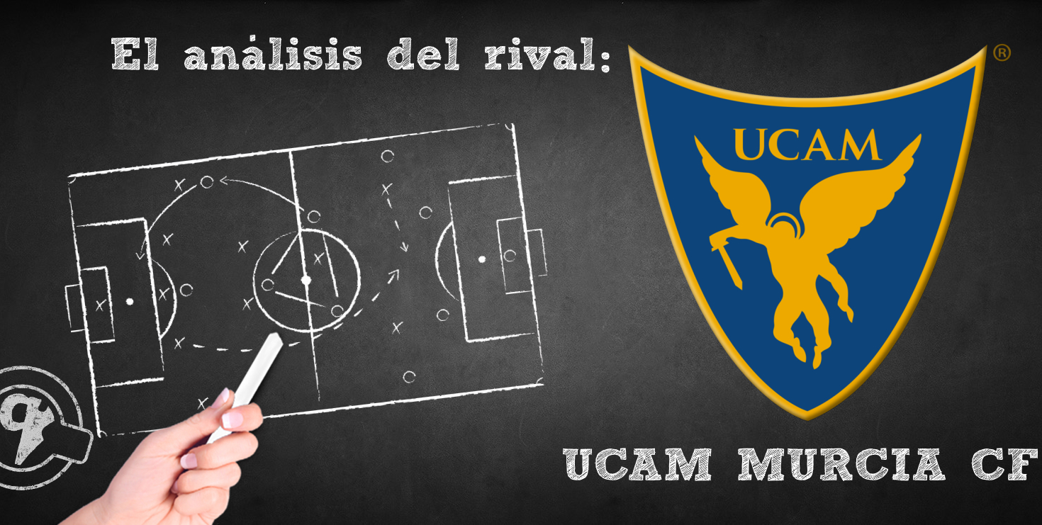 El análisis del rival. Jornada 29: UCAM Murcia
